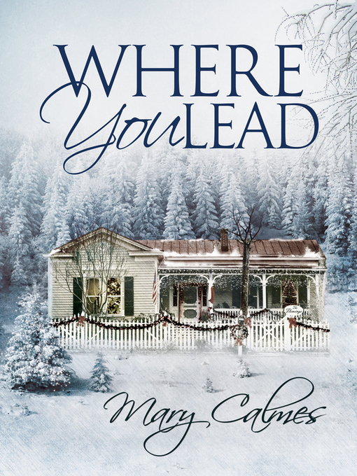 Title details for Where You Lead by Mary Calmes - Available